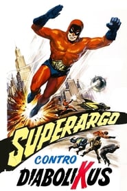 Superargo vs Diabolicus' Poster