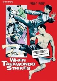 When Taekwondo Strikes' Poster