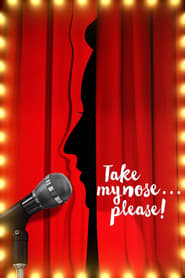 Take My Nose Please' Poster