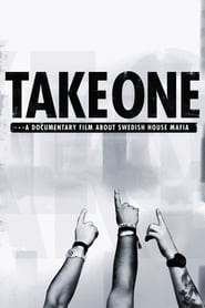 Take One A Documentary Film About Swedish House Mafia' Poster