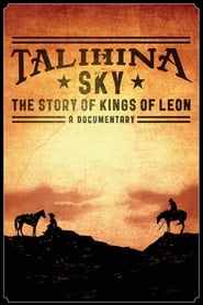 Talihina Sky The Story of Kings of Leon' Poster