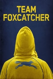 Team Foxcatcher' Poster