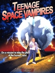 Teenage Space Vampires' Poster