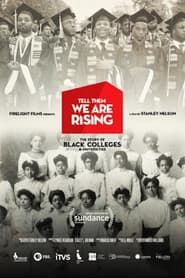Tell Them We Are Rising The Story of Black Colleges and Universities' Poster