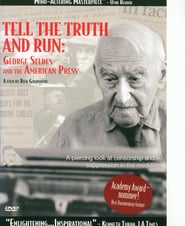 Tell the Truth and Run George Seldes and the American Press' Poster
