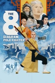 The 8 Diagram Pole Fighter' Poster