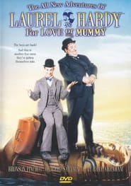The All New Adventures of Laurel  Hardy in For Love or Mummy' Poster