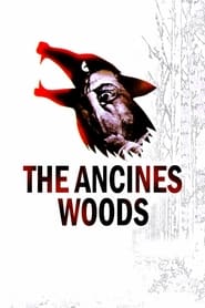 The Ancines Woods' Poster