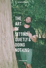 The Art of Sitting Quietly and Doing Nothing' Poster