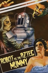 The Robot vs The Aztec Mummy