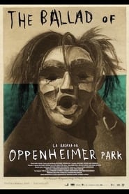 The Ballad of Oppenheimer Park' Poster