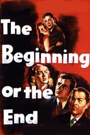 The Beginning or the End' Poster