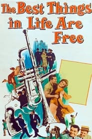 The Best Things in Life Are Free' Poster