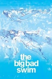 The Big Bad Swim' Poster