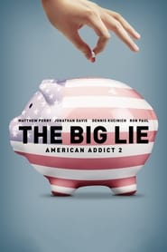 The Big Lie American Addict 2' Poster