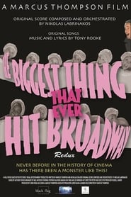 The Biggest Thing That Ever Hit Broadway Redux' Poster