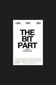The Bit Part' Poster