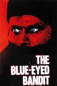 The BlueEyed Bandit' Poster