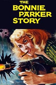 The Bonnie Parker Story' Poster