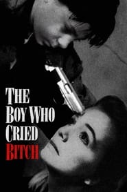 The Boy Who Cried Bitch' Poster