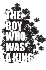 The Boy Who Was A King' Poster
