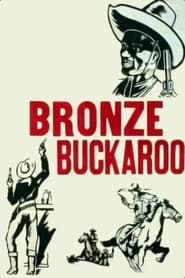 The Bronze Buckaroo' Poster