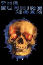 The Burning Moon' Poster