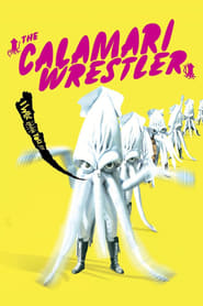 The Calamari Wrestler' Poster