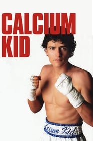 The Calcium Kid' Poster