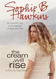 Sophie B Hawkins The Cream Will Rise' Poster