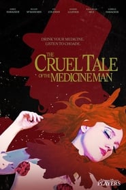 The Cruel Tale of the Medicine Man' Poster