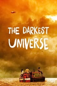 The Darkest Universe' Poster