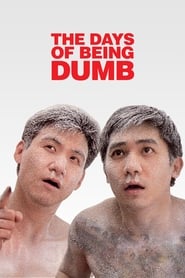 The Days of Being Dumb' Poster