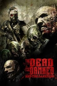 The Dead the Damned and the Darkness' Poster