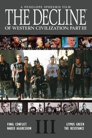 Streaming sources forThe Decline of Western Civilization Part III