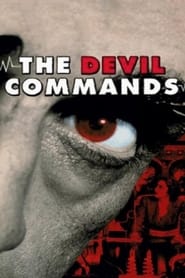 The Devil Commands' Poster