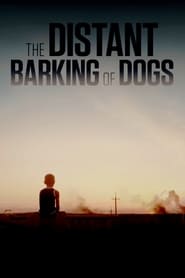 The Distant Barking of Dogs' Poster