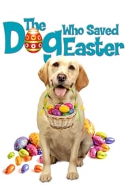 The Dog Who Saved Easter' Poster