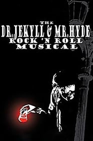 The Dr Jekyll  Mr Hyde Rock n Roll Musical' Poster