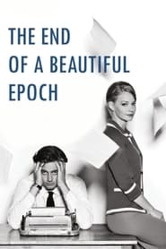 The End of a Beautiful Epoch' Poster