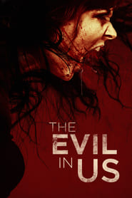 The Evil in Us' Poster
