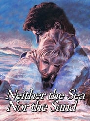 Neither the Sea Nor the Sand' Poster