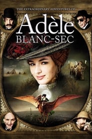 The Extraordinary Adventures of Adle BlancSec' Poster