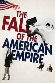 The Fall of the American Empire' Poster