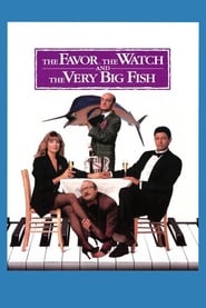 The Favour the Watch and the Very Big Fish' Poster