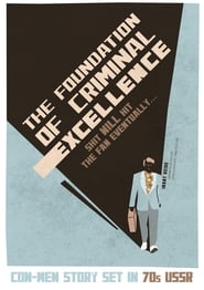 The Foundation of Criminal Excellence' Poster