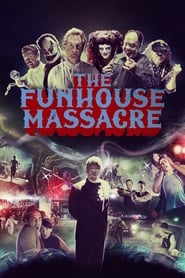 The Funhouse Massacre' Poster