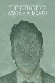 The Future of Work and Death' Poster