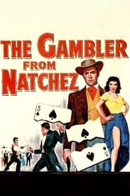 The Gambler from Natchez' Poster