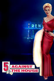 5 Against the House' Poster